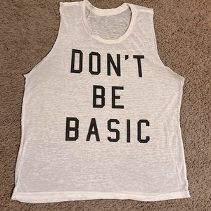 Fifth Sun White Don’t Be Basic tank top/ muscle tank, size XL